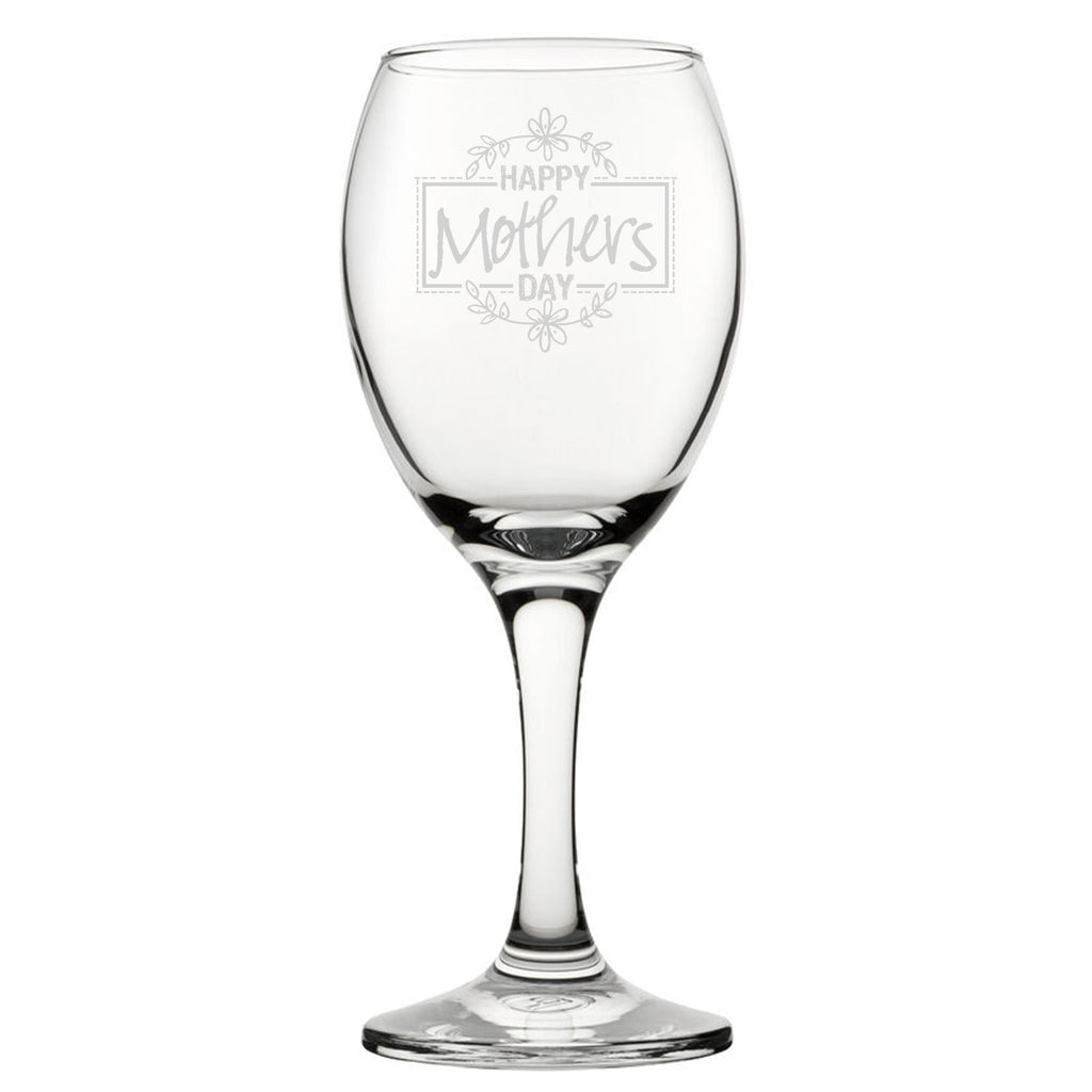 Happy Mothers Day Floral Design - Engraved Novelty Wine Glass Image 1